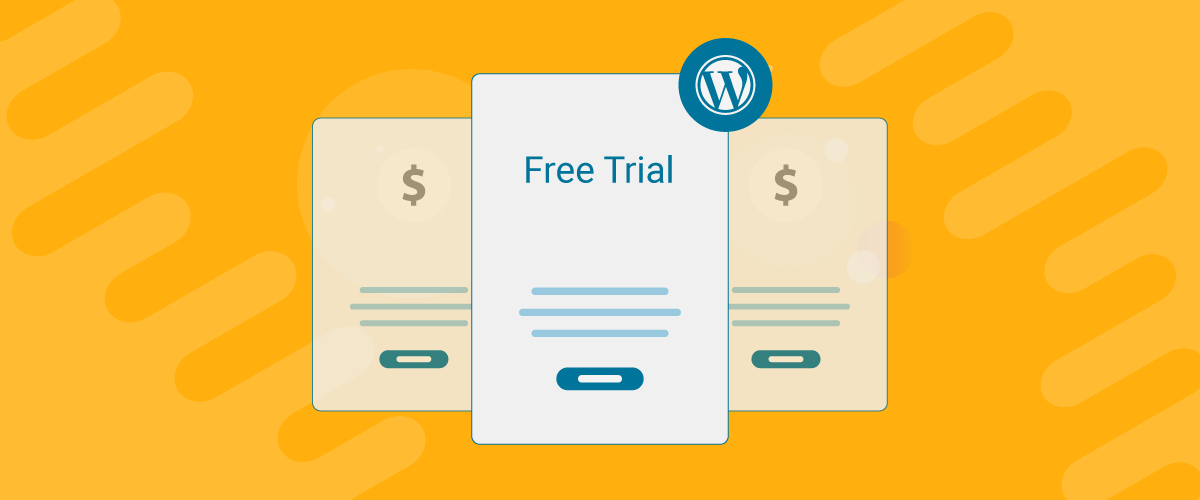 How To Offer Free Trial Membership & Subscription Plans In WordPress